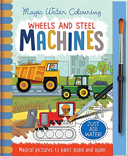 9781789580754: Wheels and Steel - Machines (Magic Water Colouring)
