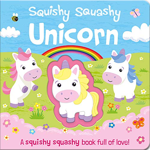 Beispielbild fr Squishy Squashy Unicorn (Squishy Squashy Books) zum Verkauf von Gulf Coast Books