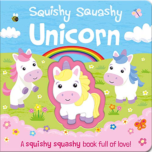 Stock image for Squishy Squashy Unicorn (Squishy Squashy Books) for sale by Gulf Coast Books