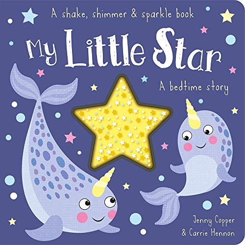 Beispielbild fr My Little Star (Shake, Shimmer & Sparkle Books) zum Verkauf von PlumCircle