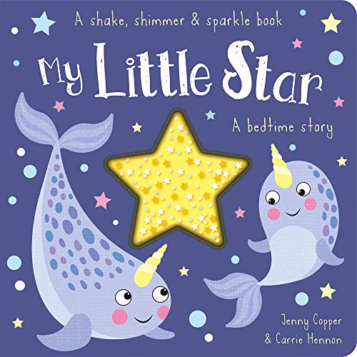Stock image for My Little Star (Shake, Shimmer & Sparkle Books) for sale by PlumCircle