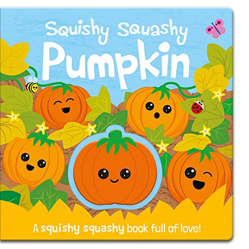 Beispielbild fr Squishy Squashy Pumpkin (Squishy Squashy Books) zum Verkauf von Orion Tech