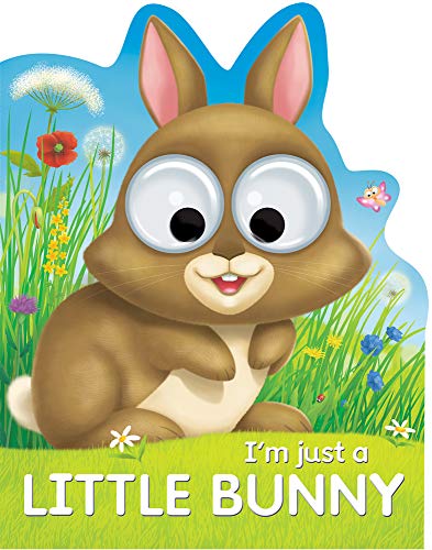 Beispielbild fr I'm Just a Little Bunny (Googley-Eyed Board Books) zum Verkauf von SecondSale