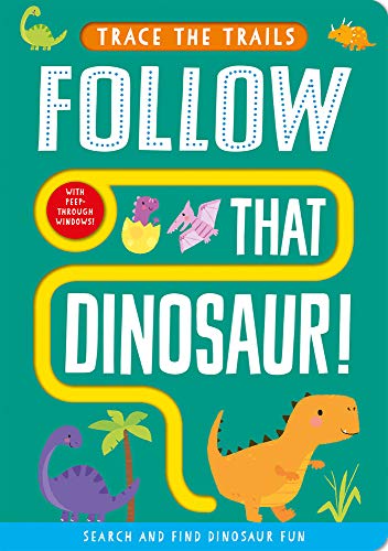 Stock image for Follow That Dinosaur! (Trace the Trails) for sale by Once Upon A Time Books