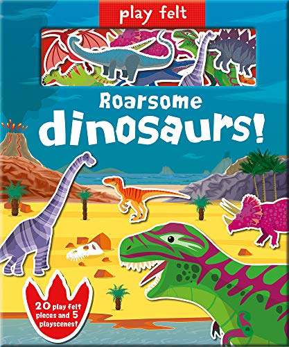 9781789584226: Play Felt Roarsome Dinosaurs! (Soft Felt Play Books)