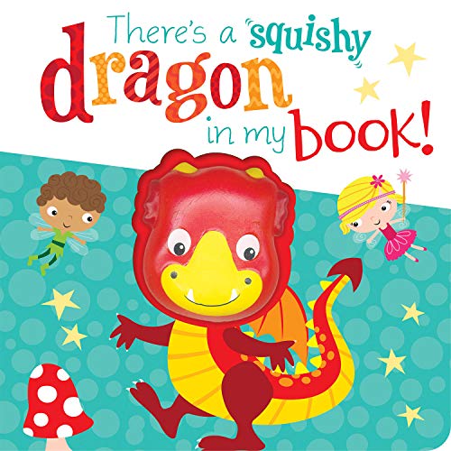 Stock image for There's a Dragon in my book! (Squishy In My Book) for sale by AwesomeBooks