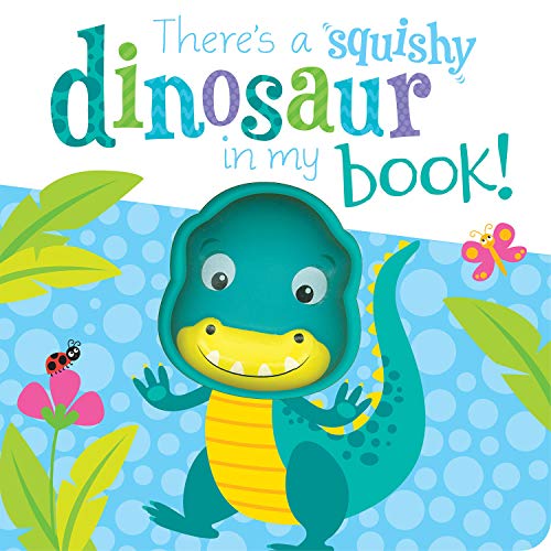 Beispielbild fr There's a Dinosaur in my book! (Squishy In My Book) zum Verkauf von WorldofBooks