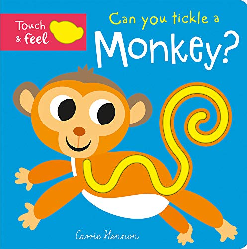 Stock image for Can you tickle a monkey? (Touch Feel & Tickle!) for sale by HPB-Diamond