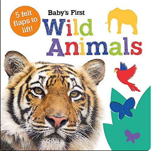 Beispielbild fr Baby's First Wild Animals (Baby's First Felt Flap Book) zum Verkauf von WorldofBooks