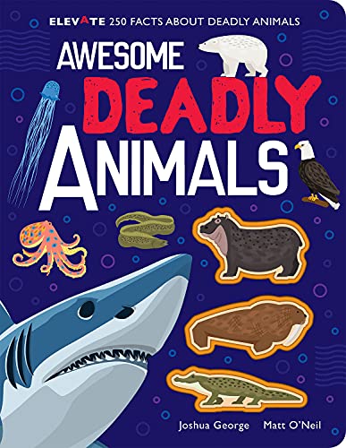 Imagen de archivo de Awesome Deadly Animals (Elevate) a la venta por AwesomeBooks