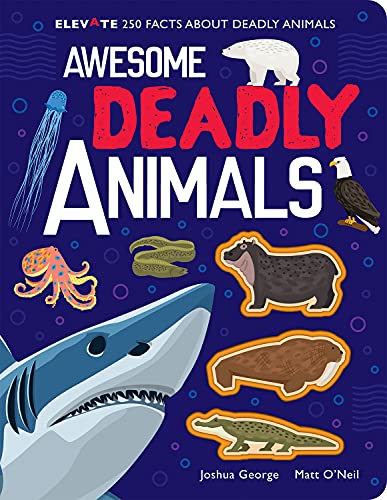 Stock image for Awesome Deadly Animals (Elevate) for sale by AwesomeBooks