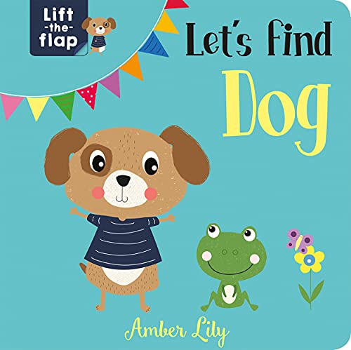Beispielbild fr Let's Find Dog (Lift-the-Flap Books) zum Verkauf von WorldofBooks