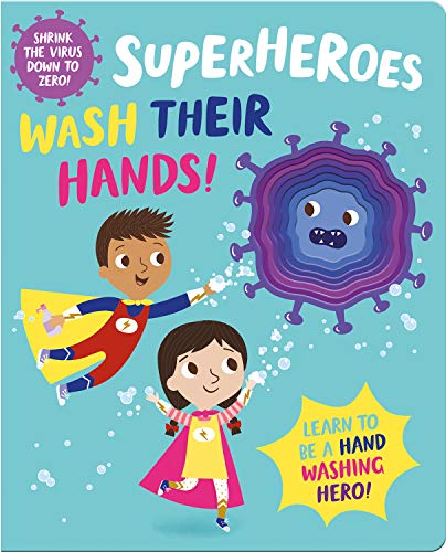 Stock image for Superheroes Wash Their Hands! (I'm a Super Toddler! Die-Cut Board Book) for sale by WorldofBooks