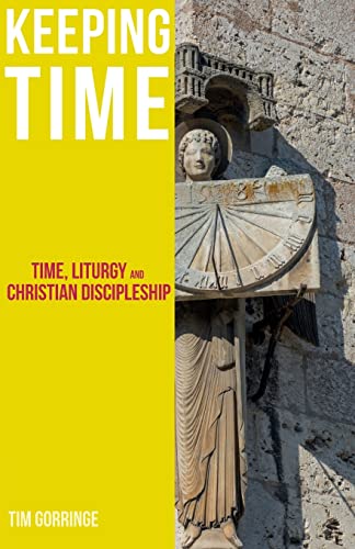 9781789592191: Keeping Time: Time, Liturgy and Christian Discipleship