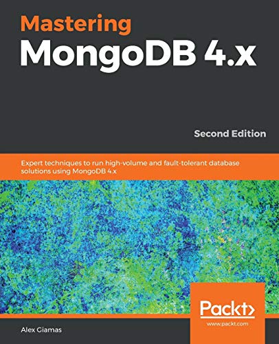 9781789617870: Mastering MongoDB 4.x - Second Edition