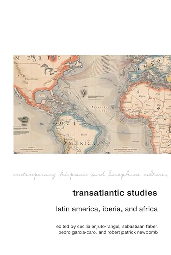 Beispielbild fr Transatlantic Studies Latin America, Iberia, and Africa zum Verkauf von Michener & Rutledge Booksellers, Inc.