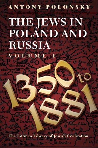 Beispielbild fr The Jews in Poland and Russia. Volume I 1350 to 1881 zum Verkauf von Blackwell's
