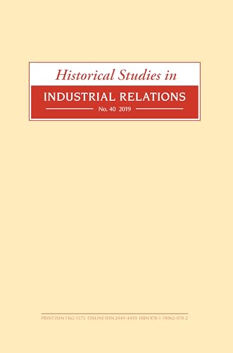 Beispielbild fr Historical Studies in Industrial Relations, Volume 40 2019 zum Verkauf von Blackwell's