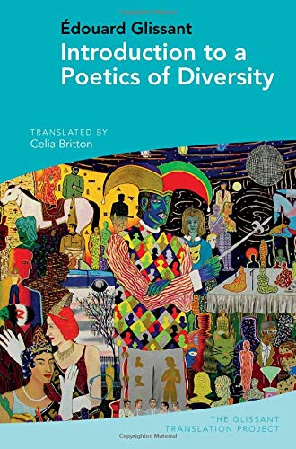 9781789620979: Introduction to a Poetics of Diversity: by douard Glissant: 1 (The Glissant Translation Project)