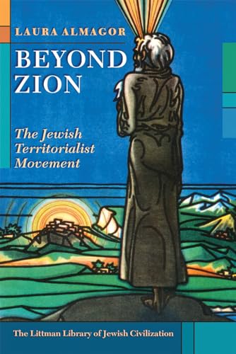 Stock image for Beyond Zion: The Jewish Territorialist Movement for sale by Brook Bookstore
