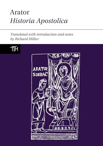 Stock image for Arator: Historia Apostolica (Translated Texts for Historians, 73) for sale by GoldenWavesOfBooks