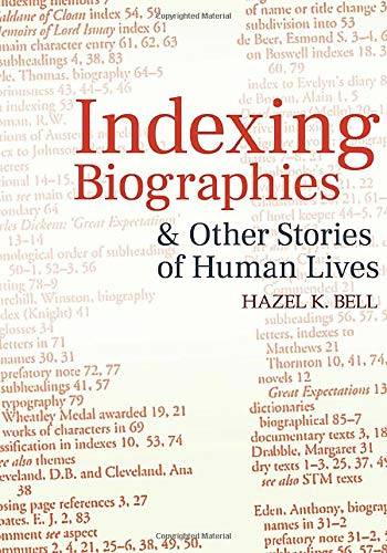 Beispielbild fr Indexing Biographies and Other Stories of Human Lives zum Verkauf von Blackwell's