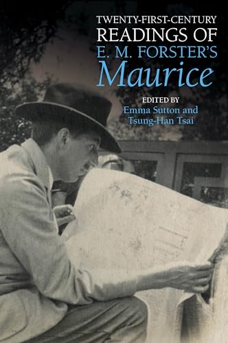 Stock image for Twenty-First-Century Readings of E. M. Forster's 'Maurice' (Liverpool English Texts and Studies, 83) for sale by Ria Christie Collections