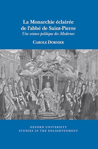Beispielbild fr La Monarchie claire De L'abb De Saint-Pierre zum Verkauf von Blackwell's