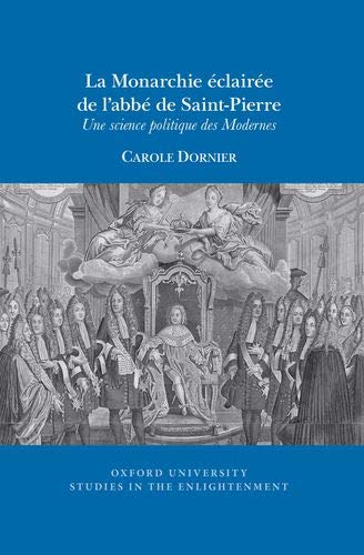 9781789622225: La Monarchie claire De L'abb De Saint-pierre: Une Science Politique Des Modernes: 2020:11