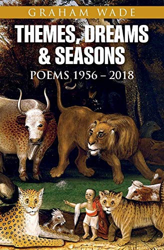 Stock image for Themes, Dreams and Seasons: Poems 1956-2018 for sale by WorldofBooks