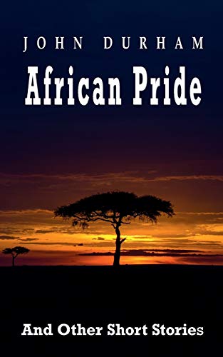 Imagen de archivo de African Pride: And Other Short Stories a la venta por Books Unplugged