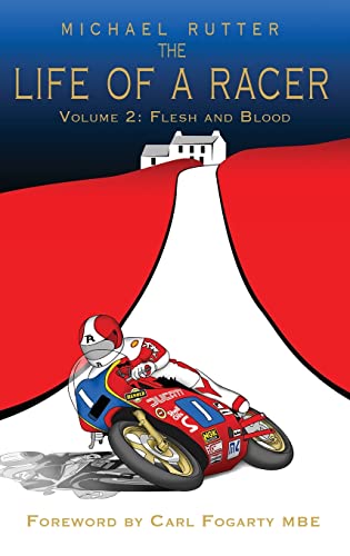 Stock image for The Life of a Racer Volume 2: Flesh and Blood POD for sale by GF Books, Inc.