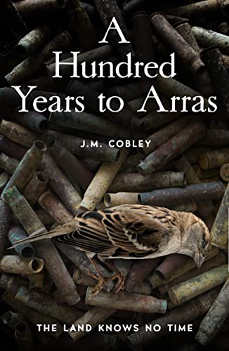 Imagen de archivo de A Hundred Years to Arras a la venta por WorldofBooks