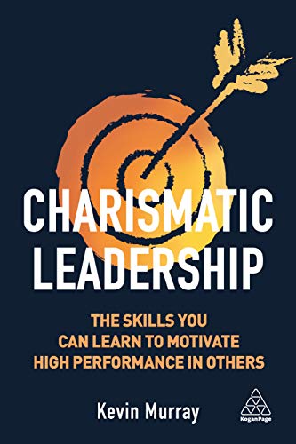 Stock image for Charismatic Leadership: The Skills You Can Learn to Motivate High Performance in Others for sale by WorldofBooks