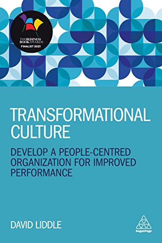 Stock image for Transformational Culture: Develop a People-Centred Organization for Improved Performance for sale by Ergodebooks