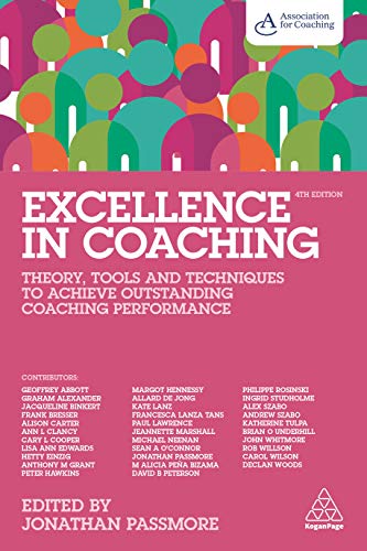 Stock image for Excellence in Coaching: Theory, Tools and Techniques to Achieve Outstanding Coaching Performance for sale by WorldofBooks