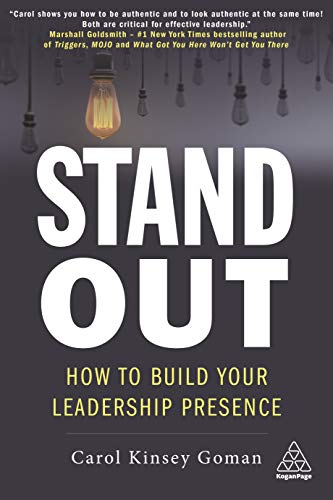 Beispielbild fr Stand Out: How to Build Your Leadership Presence zum Verkauf von Books From California