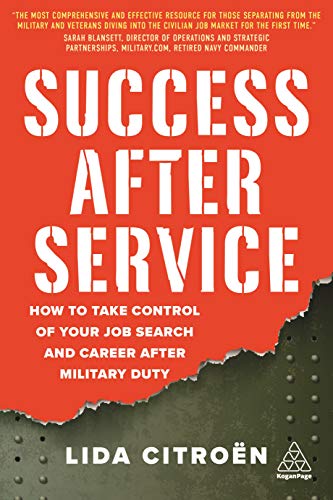 9781789665932: Success After Service: How to Take Control of Your Job Search and Career After Military Duty