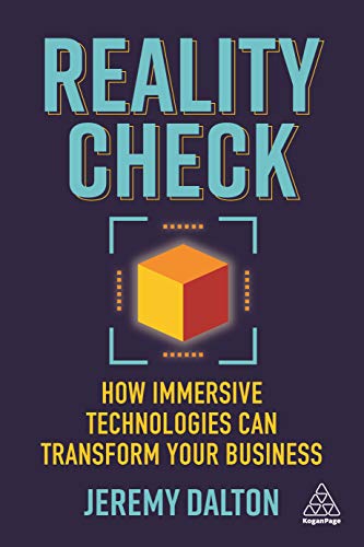 Stock image for Reality Check: How Immersive Technologies Can Transform Your Business for sale by BooksRun