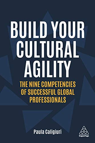 Stock image for Build Your Cultural Agility: The Nine Competencies of Successful Global Professionals for sale by SecondSale