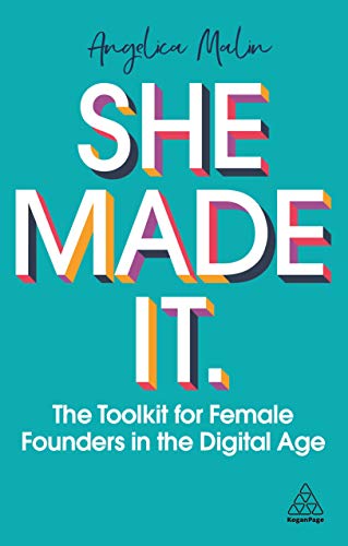 Stock image for She Made It: The Toolkit for Female Founders in the Digital Age for sale by ZBK Books