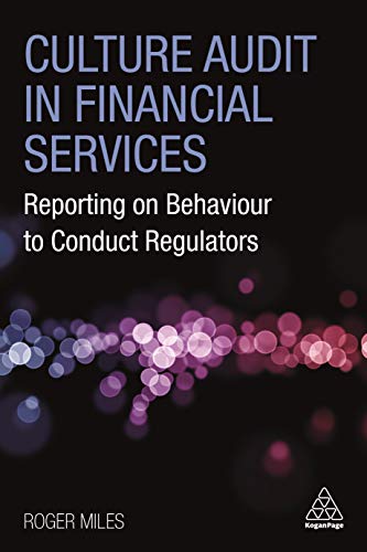 9781789667752: Culture Audit in Financial Services: Reporting on Behaviour to Conduct Regulators