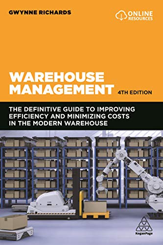 9781789668421: Warehouse Management: The Definitive Guide to Improving Efficiency and Minimizing Costs in the Modern Warehouse