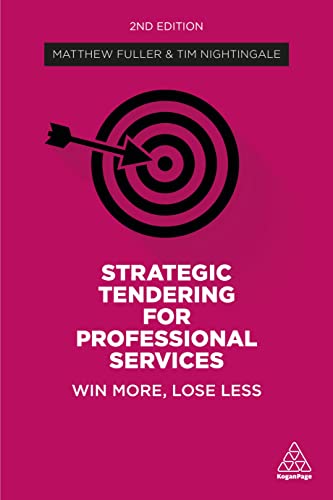 Beispielbild fr Strategic Tendering for Professional Services: Win More, Lose Less zum Verkauf von Goodwill of Colorado
