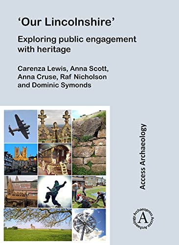 Stock image for   Our Lincolnshire  : Exploring public engagement with heritage (Access Archaeology) for sale by Books From California