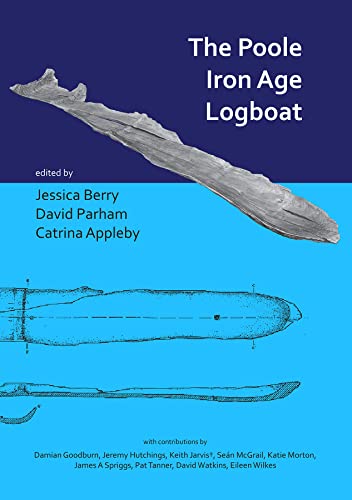 Stock image for The Poole Iron Age Logboat for sale by Books From California