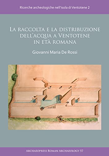 Beispielbild fr La Raccolta E La Distribuzione Dell'acqua a Ventotene in Et Romana 2 zum Verkauf von Blackwell's