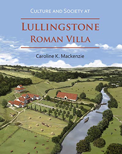 Stock image for Culture and Society at Lullingstone Roman Villa for sale by Blackwell's