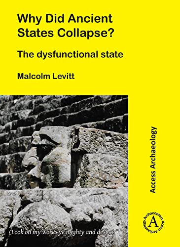 Imagen de archivo de Why Did Ancient States Collapse?: The Dysfunctional State a la venta por Books From California