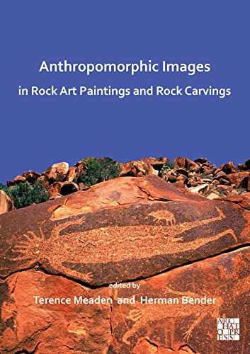 9781789693577: Anthropomorphic Images in Rock Art Paintings and Rock Carvings